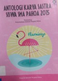 Antologi Karya Siswa SMA Pahoa 2015 - Flaminggo