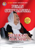 Pesan Guru Bangsa Untuk Generasi Milenial + CD