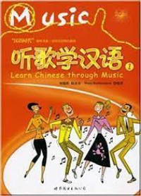 Ting Ge Xue Han Yu 1 +CD = Learn Chinese Through Music 1 +CD -