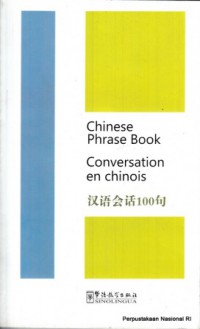 Chinese Phrase Book Conversation En Chinois Han Yu Hui Hua 100 Ju +CD - Chinese Phrase Book Conversation En Chinois