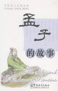 Meng Zi De Gu Shi = The Life And Wisdom Of Mencius -