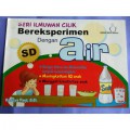 Seri Ilmuwan Cilik : Bereksperimen Dengan Air