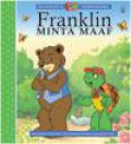 Franklin'S : Franklin Minta Maaf