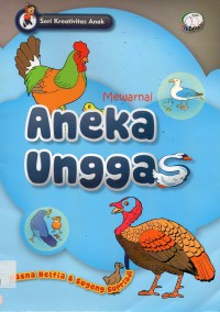 Seri Kreativitas Anak : Aneka Unggas