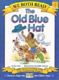 We Both Read : The Old Blue Hat