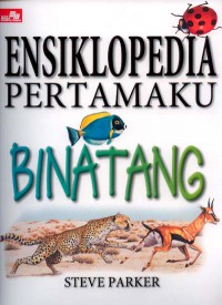 Ensiklopedia Pertamaku : Binatang