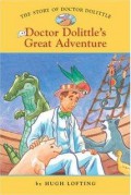 The Story Of Doctor Dolittle : Doctor Dolittle'S Great Adventure