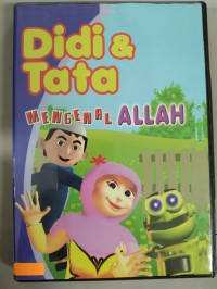 Didi & Tata : Mengenal Allah