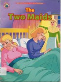 Aesop'S Fables For Little Children : The Two Maids