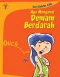 Seri Dokter Cilik : Ayo Mengenal Demam Berdarah