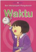 Seri Menjelajahi Pengukuran : Waktu