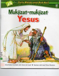 Seri Cerita Alkitab Untuk Anak Kecil : Mukjizat2 Yesus