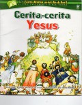 Seri Cerita Alkitab Untuk Anak Kecil :  Cerita2 Yesus