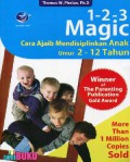 123 Magic : Cara Ajaib Mendisiplinkan Anak Umur 2-12 Th