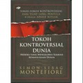 Tokoh Kontroversial Dunia (Mereka Yang Menggoreskan Sejarah Kemanusiaan Dunia)