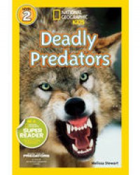 National Geographic Kids Lv 2 : Deadly Predators