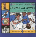 Science Works : Up, Down, All Around. A Story Of Gravity