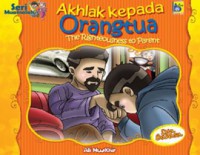 Seri Muamalah : Akhlak Kepada Orangtua