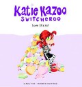 Katie Kazoo Switcheroo 15 : Love Stinks!