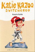 Katie Kazoo Switcheroo 18 : Karate Katie