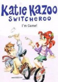 Katie Kazoo Switcheroo 21 : I'M Game!