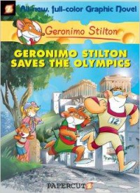 Geronimo Stilton Graphic Novel 10 : Geronimo Stilton Saves The Olympics