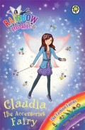 Rainbow Magic 121 : Claudia The Accessories Fairy