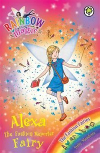 Rainbow Magic 123 : Alexa The Fashion Reporter Fairy