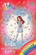 Rainbow Magic 126 : Lola The Fashion Show Fairy