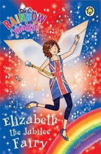 Rainbow Magic : Elizabeth The Jubilee Fairy