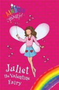 Rainbow Magic : Juliet The Valentine Fairy