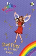 Rainbow Magic : Destiny The Pop Star Fairy