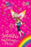 Rainbow Magic : Jennifer The Babysitter Fairy