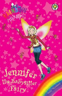 Rainbow Magic : Jennifer The Babysitter Fairy