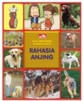 Seri Rahasia Alam 27 : Rahasia Anjing