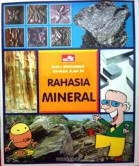 Seri Rahasia Alam 34 : Rahasia Mineral