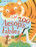 Miles Kelly : 200 Aesop'S Fables