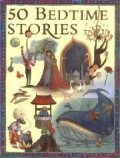 Miles Kelly : 50 Bedtime Stories
