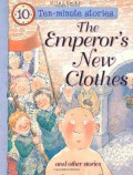 Ten Minute Stories : The Emperor'S New Clothes And Other Stories