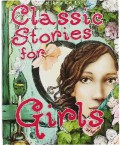 Classic Stories For Girls