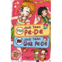 Yes Jadi Teen Pe-De, No Jadi Teen Gak Pe-De (Ten Ten Series Vol 19)