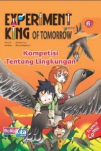 Experiment King Vol 6 - Kompetisi Tentang Lingkungan