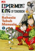 Experiment King Of Tomorrow Vol. 7 : Rahasia Tubuh Manusia 1