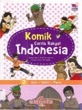 Komik Cerita Rakyat Indonesia 2 (Jawa, Maluku, Papua)