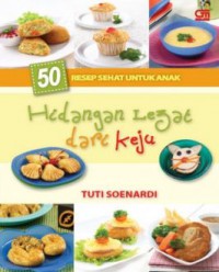 50 Resep Sehat Untuk Anak : Hidangan Lezat Dari Keju