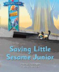 Storylands : Saving Little Sesame Junior