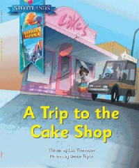 Storylands : A Trip To The Cake Shop