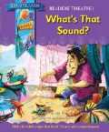 Storylands (Reader'S Theatre 1) : What'S That Sound?