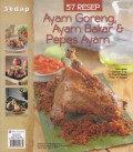 Sedap : Ayam Goreng, Ayam Bakar & Pepes Ayam (57 Resep)