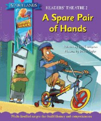 Storylands (Reader'S Theatre 2) : A Spare Pair Of Hands